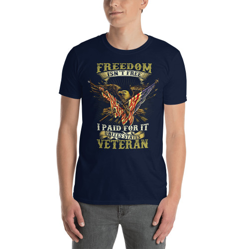 Freedom Isn't Free (US Veteran) Short-Sleeve Unisex T-Shirt