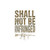 Shall Not Be Infringed (Text) Bubble-free stickers