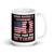 Who Needs a Superhero, Dad is a Veteran White glossy mug