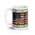 All Gave Some, Some Gave All White glossy mug (Option 4)