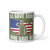 All Gave Some, Some Gave All White glossy mug (Option 17)