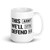 This We'll Defend 1775 White glossy mug (Option 2)