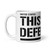 This We'll Defend (US Army) White glossy mug