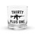 Thirty Plus One Rocks glass