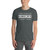 Grunt (I Tried to be Less) Short-Sleeve Unisex T-Shirt