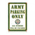 ARMY PARKING Metal Wall Sign (12X18)