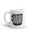 I Just Need Coffee Mug