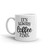 Its Always Coffee Time Mug
