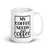 My Coffee Needs Coffee Mug
