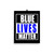 Blue Lives Matter Poster
