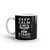 Keep Calm and Stand in the Door Mug
