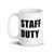 Staff Duty Mug