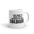 I Just Want to Drink Coffee and Hang Out With Soldiers Mug