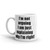 I'm Not Arguing Mug