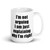 I'm Not Arguing Mug