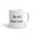 No Sh*t, There I Was Mug