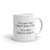 It's Not That I Don't Know How Mug