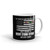 My Time in Uniform is Over (Desert Storm Veteran) White glossy mug
