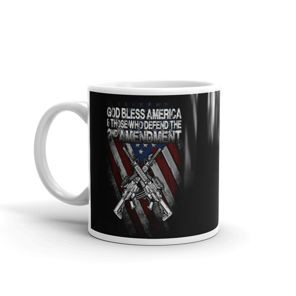 God Bless America and Those Who Defend the 2nd Amendment White glossy mug