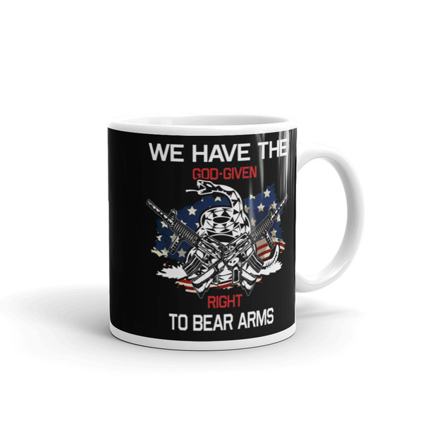 We Have the God-Given Right to Bear Arms White glossy mug