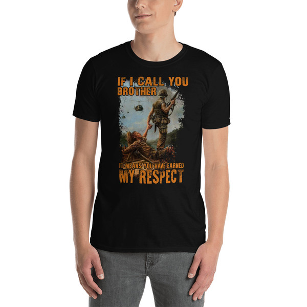 If I Call You Brother... Short-Sleeve Unisex T-Shirt