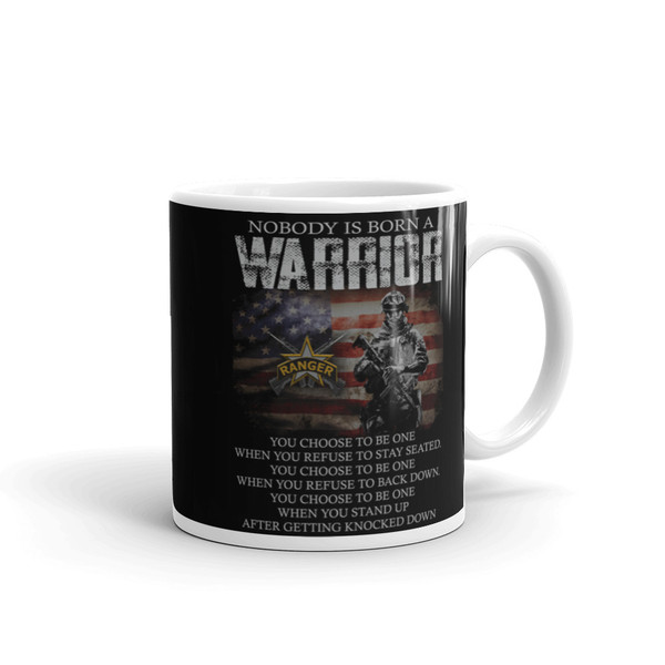 Nobody is Born a Warrior (Ranger) White glossy mug
