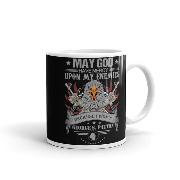 May God Have Mercy Upon My Enemies (Patton) White glossy mug