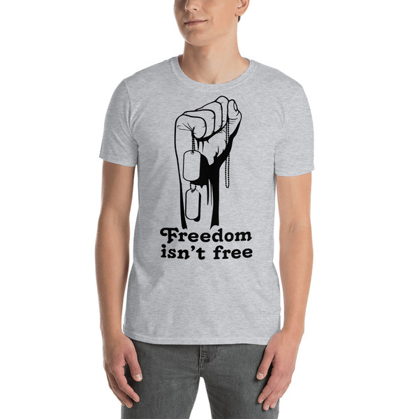 Freedom Isn't Free (Fist) Short-Sleeve Unisex T-Shirt