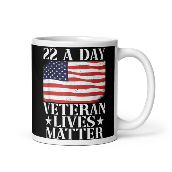 22 A Day Veteran Lives Matter White glossy mug