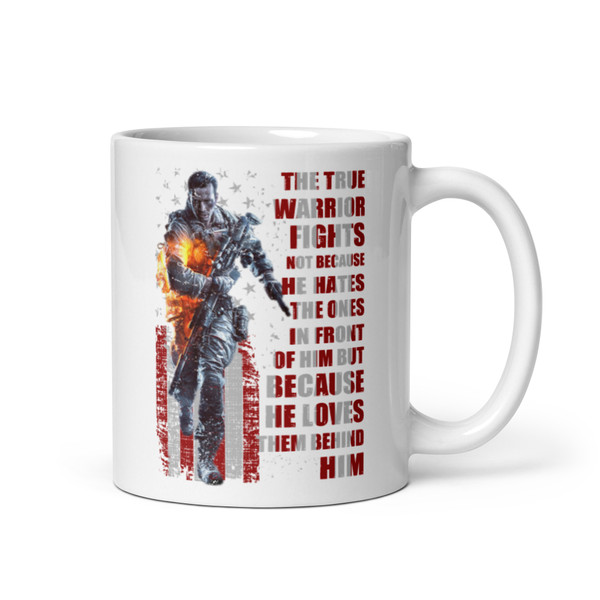 The True Warrior Fights... White glossy mug