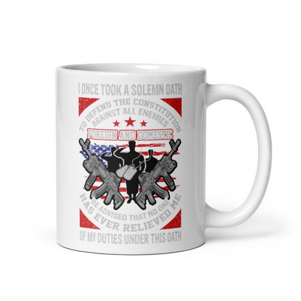 I Once Took a Solemn Oath White glossy mug
