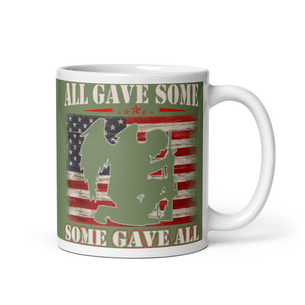 All Gave Some, Some Gave All White glossy mug (Option 7)