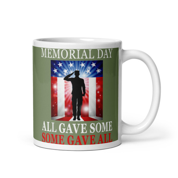All Gave Some, Some Gave All White glossy mug (Option 12)
