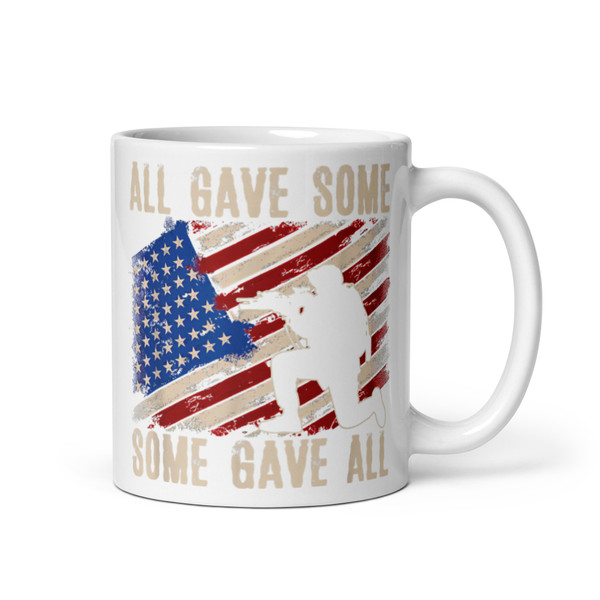 All Gave Some, Some Gave All White glossy mug (Option 13)