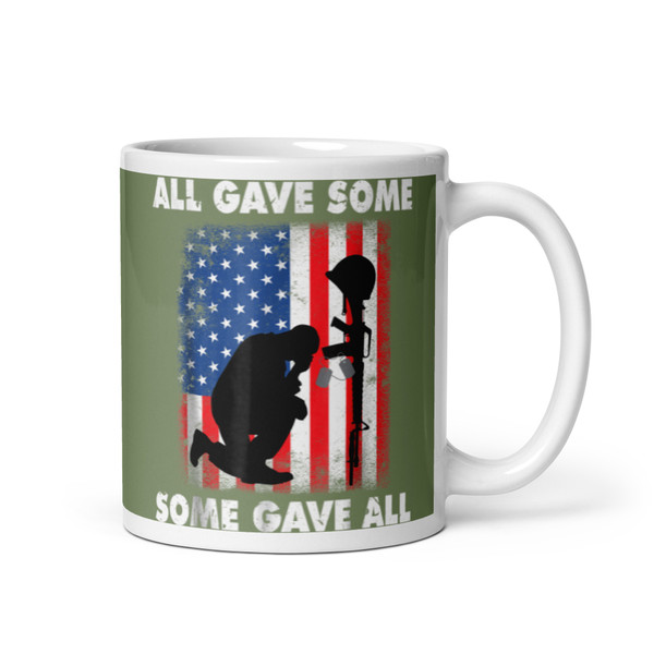 	 All Gave Some, Some Gave All White glossy mug (Option 16)