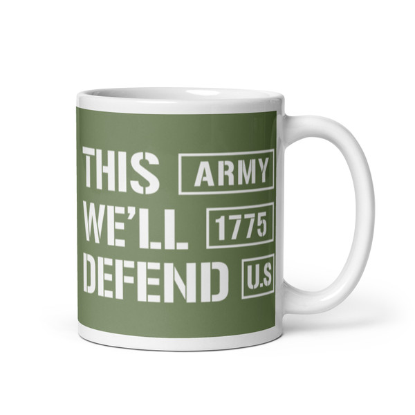 This We'll Defend Army 1775 White glossy mug