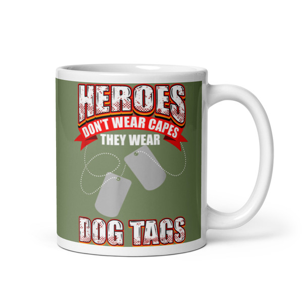 Heroes Don't Wear Capes White glossy mug