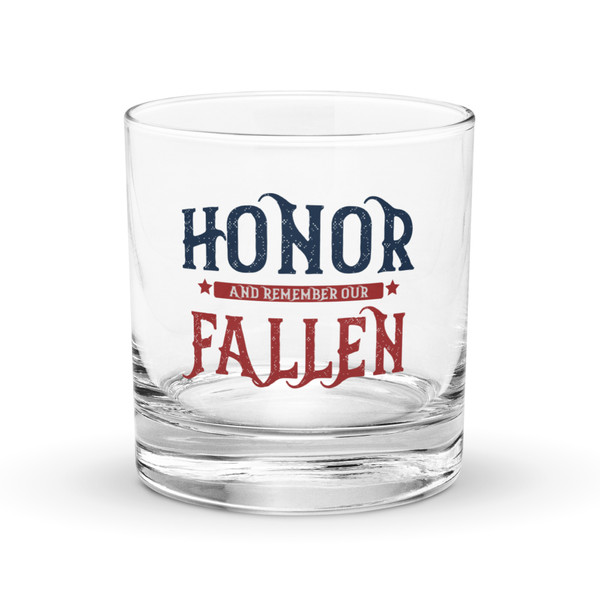 Honor and Remember Our Fallen Rocks glass