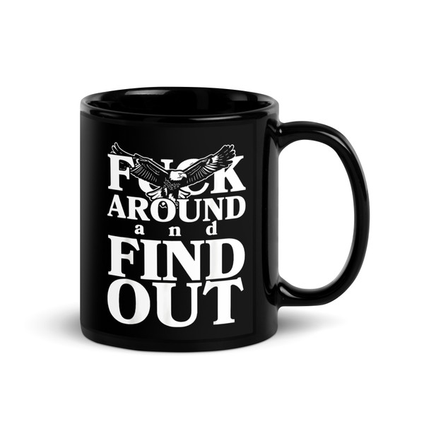 F Around and Find Out (Eagle) Black Glossy Mug