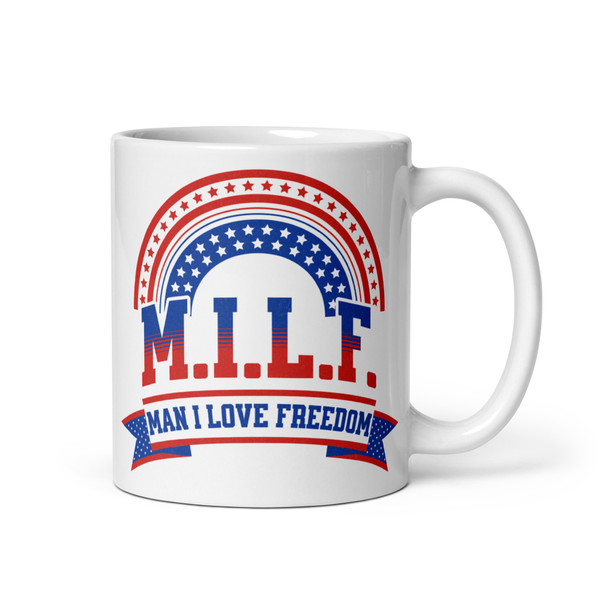 M.I.L.F. (Man I Love Freedom) White glossy mug
