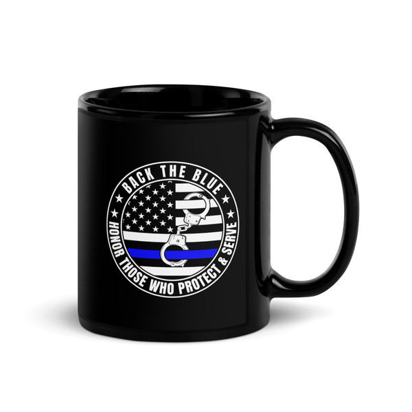 Back the Blue (Honor Those Who protect and Serve) Black Glossy Mug