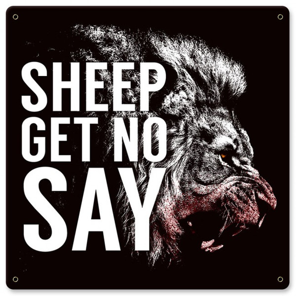 Sheep Get No Say Metal Wall Sign (12X12)