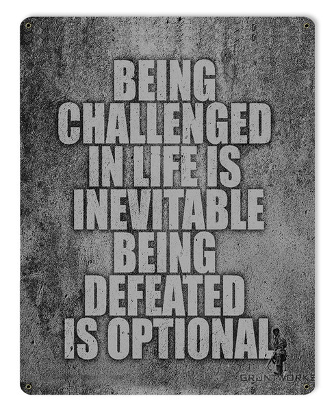 Being Challenged Metal Wall Sign (12X15)