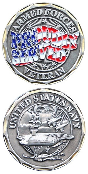 US Navy Veteran Proudly Served Challenge Coin