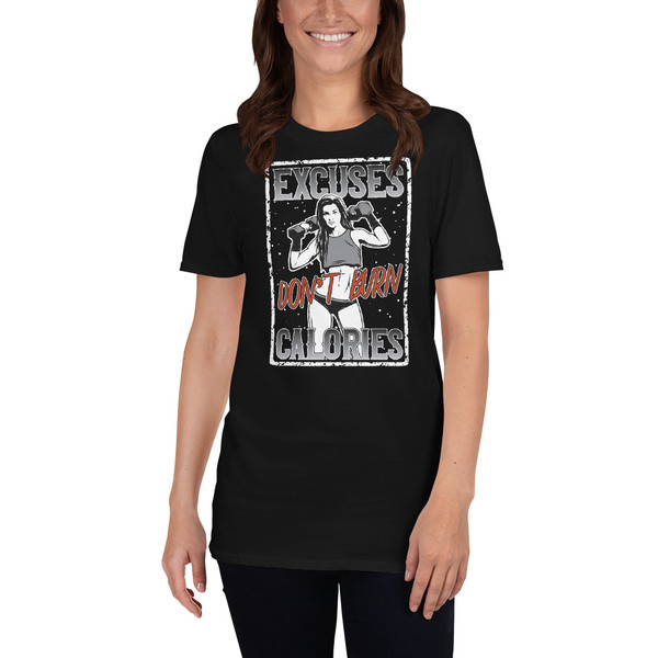 Excuses Don't Burn Calories Short-Sleeve Unisex T-Shirt