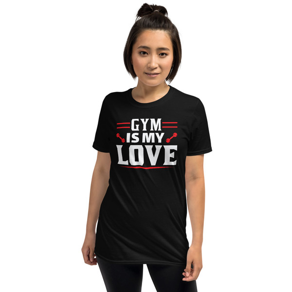Gym is My Love Short-Sleeve Unisex T-Shirt