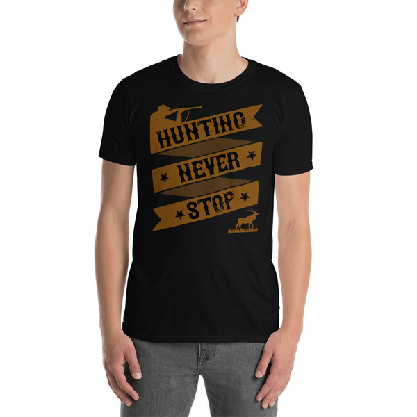 Hunting Never Stop Short-Sleeve Unisex T-Shirt