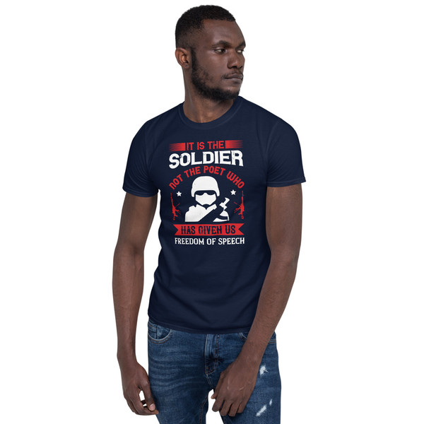 It is the Soldier (Not the Poet) Short-Sleeve Unisex T-Shirt
