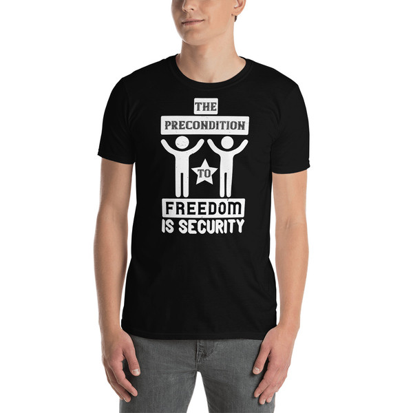 Precondition to Freedom Short-Sleeve Unisex T-Shirt