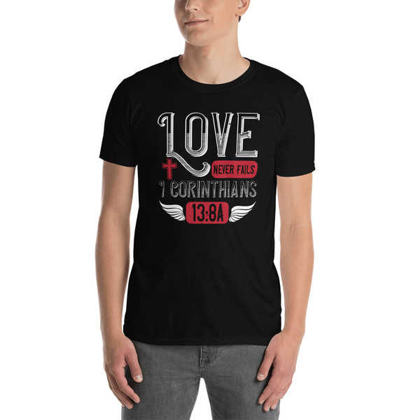 Love Never Fails Short-Sleeve Unisex T-Shirt